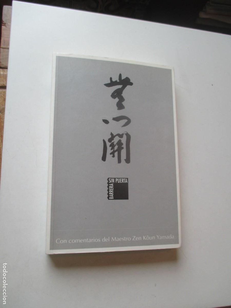 Libros de segunda mano: ZEN K&Ocirc;UN YAMADA Barrera sin puerta W41030 - Foto 1