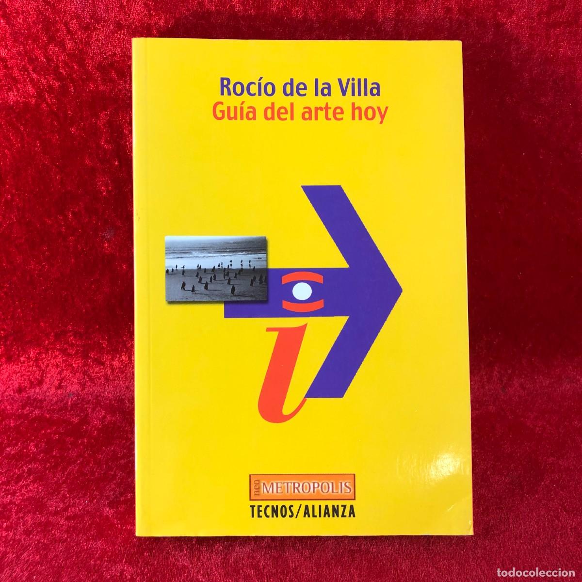 Libros de segunda mano: GU&Iacute;A DEL ARTE HOY - ROC&Iacute;A DE LA VILLA - EDITORIAL TECNOS, GRUPO ANAYA - 2003 / 449
