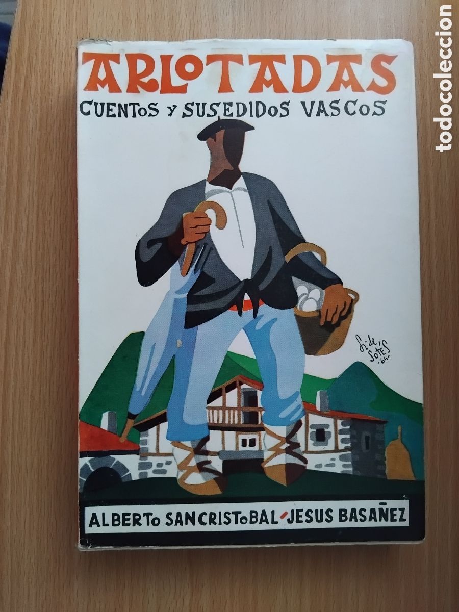 Libros de segunda mano: Arlotadas.Cuentos y &rdquo;susedidos&rdquo; vascos;Alberto San Crist&oacute;bal/Jes&uacute;s Basa&ntilde;ez;G&oacute;mez;1964