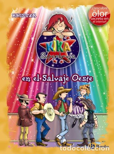 Libros de segunda mano: Kika Superbruja en el Salvaje Oeste - Knister, Birgit Rieger, Rosa Pilar Blanco Santos