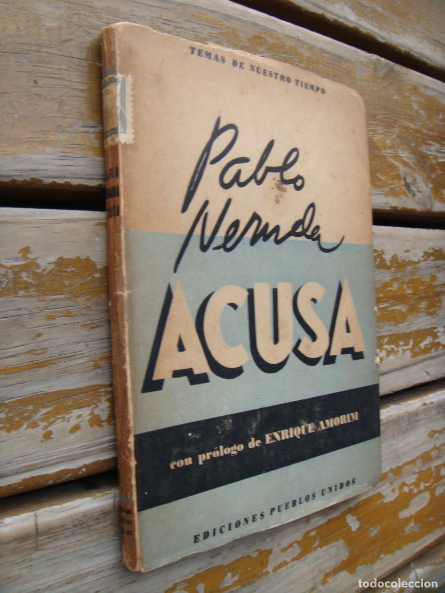 Libros de segunda mano: PABLO NERUDA ACUSA. Primera edici&oacute;n - Foto 2