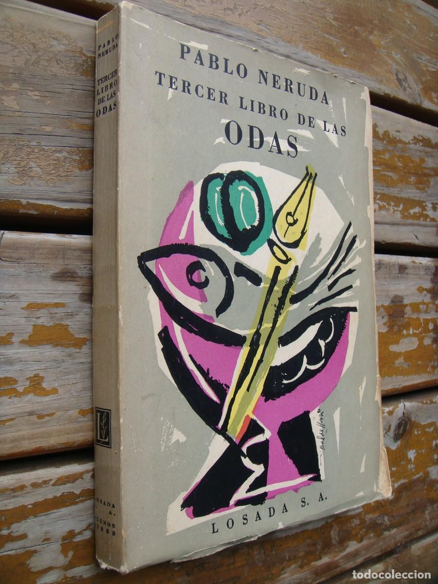 Libros de segunda mano: NERUDA Pablo: TERCER LIBRO DE LAS ODAS. Primera edicion - Foto 2