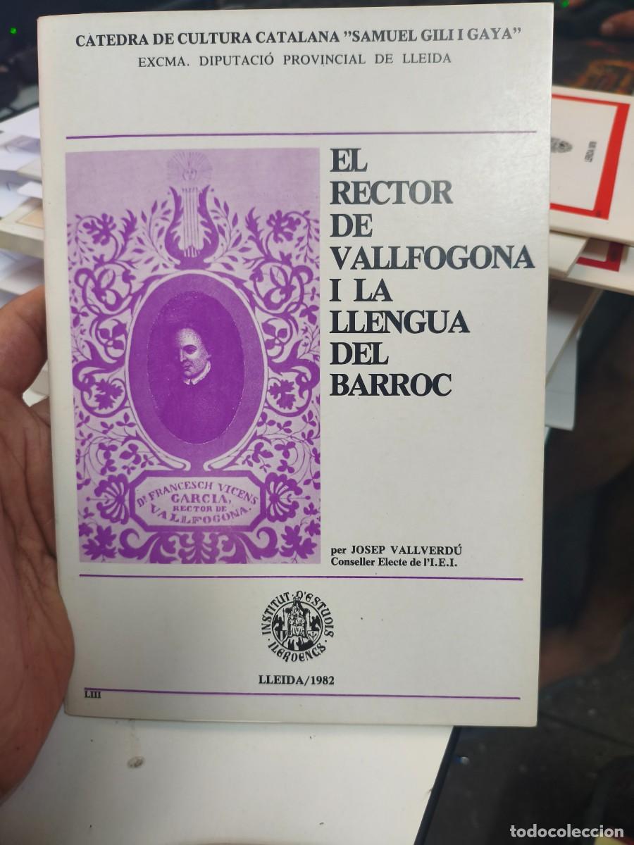 Libros de segunda mano: EL RECTOR DE VALLFOGONA I LA LLENGUA DEL BARROC - JOSEP VALLVERD&Uacute; - 1982