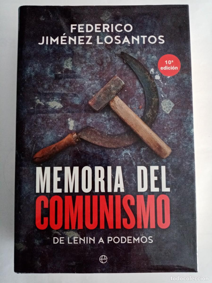 Libros de segunda mano: MEMORIA DEL COMUNISMO, DE LENIN A PODEMOS . Federico Jim&eacute;nez Losantos ( LA ESFERA )