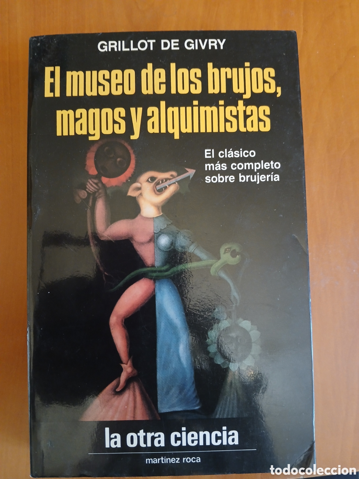 Libros de segunda mano: El museo de los brujos, magos y alquimistas. Grillot de Givry.