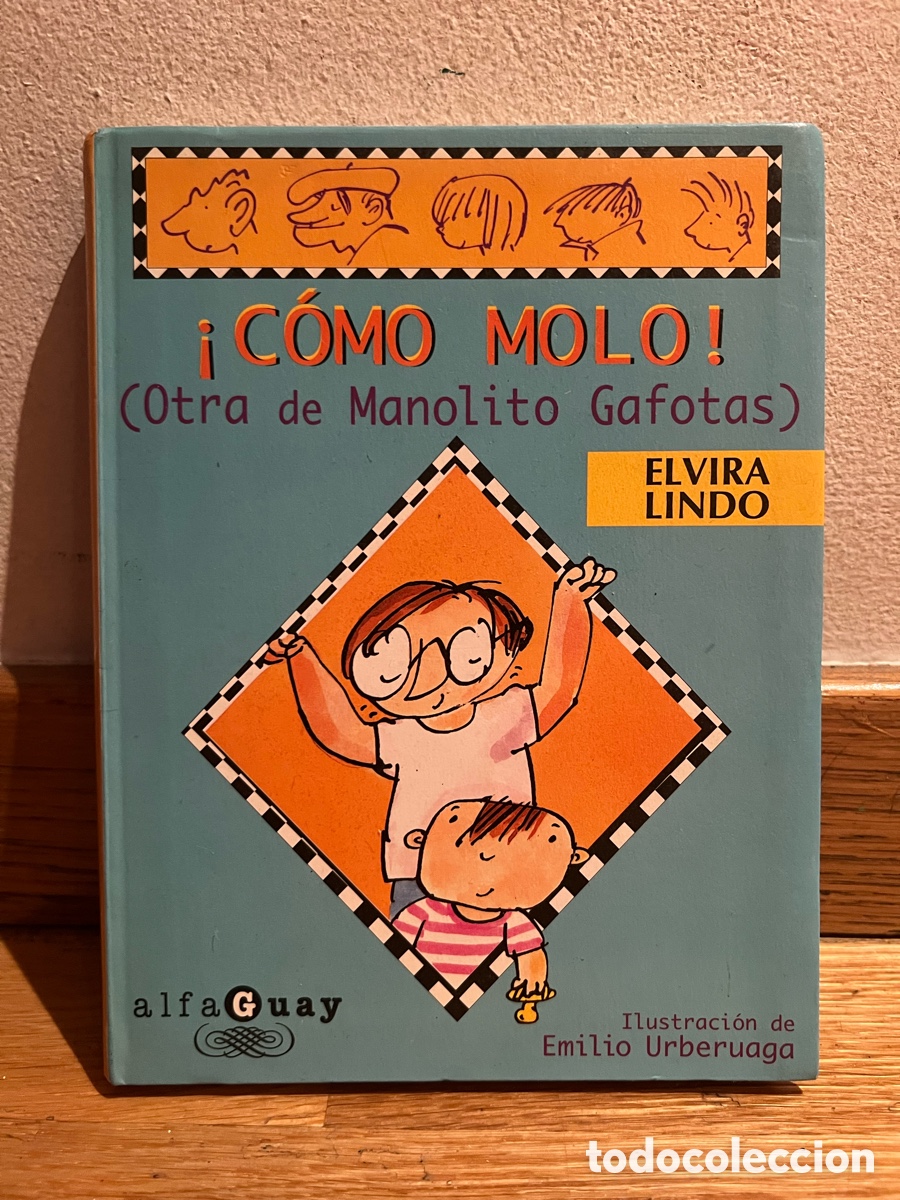 Second hand books: &iexcl; C&Oacute;MO MOLO! (Otra de Manolito Gafotas) ELVIRA LINDO