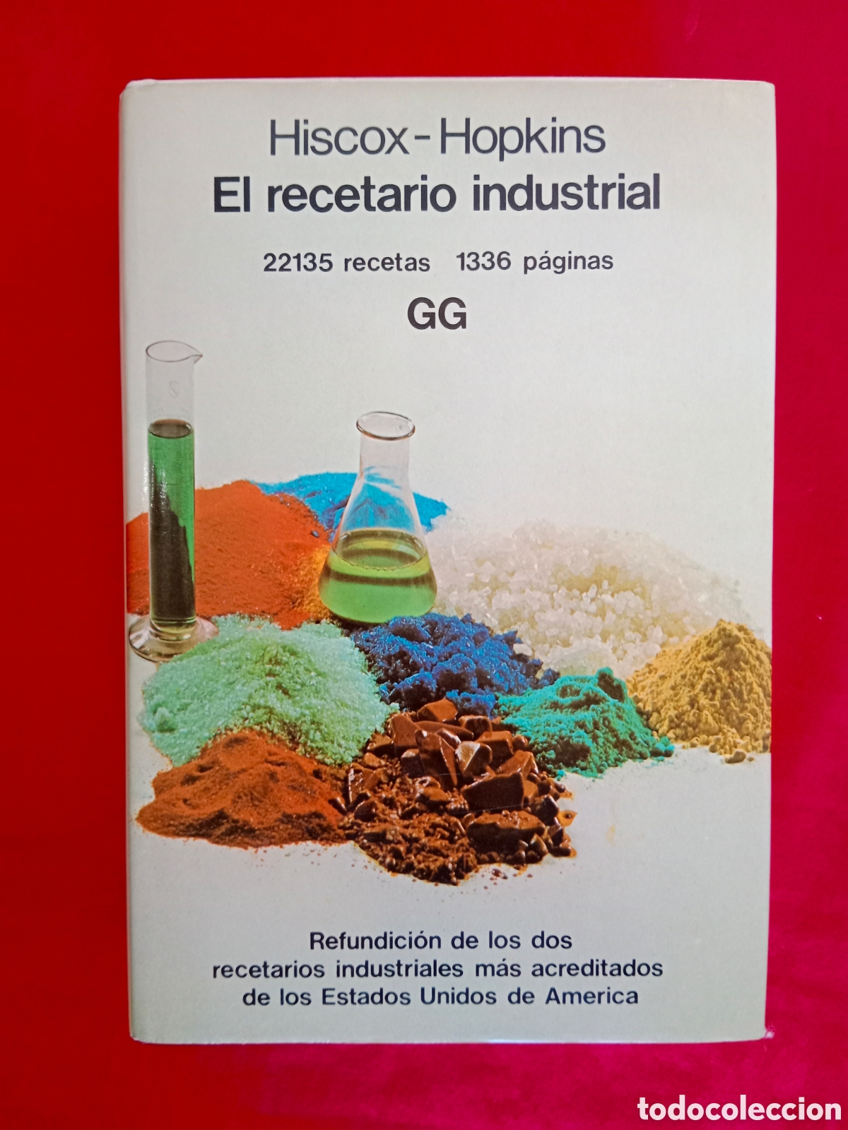 Libros de segunda mano: EL RECETARIO INDUSTRIAL, HISCOX HOPKINS , 22.135 RECETAS, 1336 P&Aacute;G, DESCATALOGADO , BUEN ESTADO