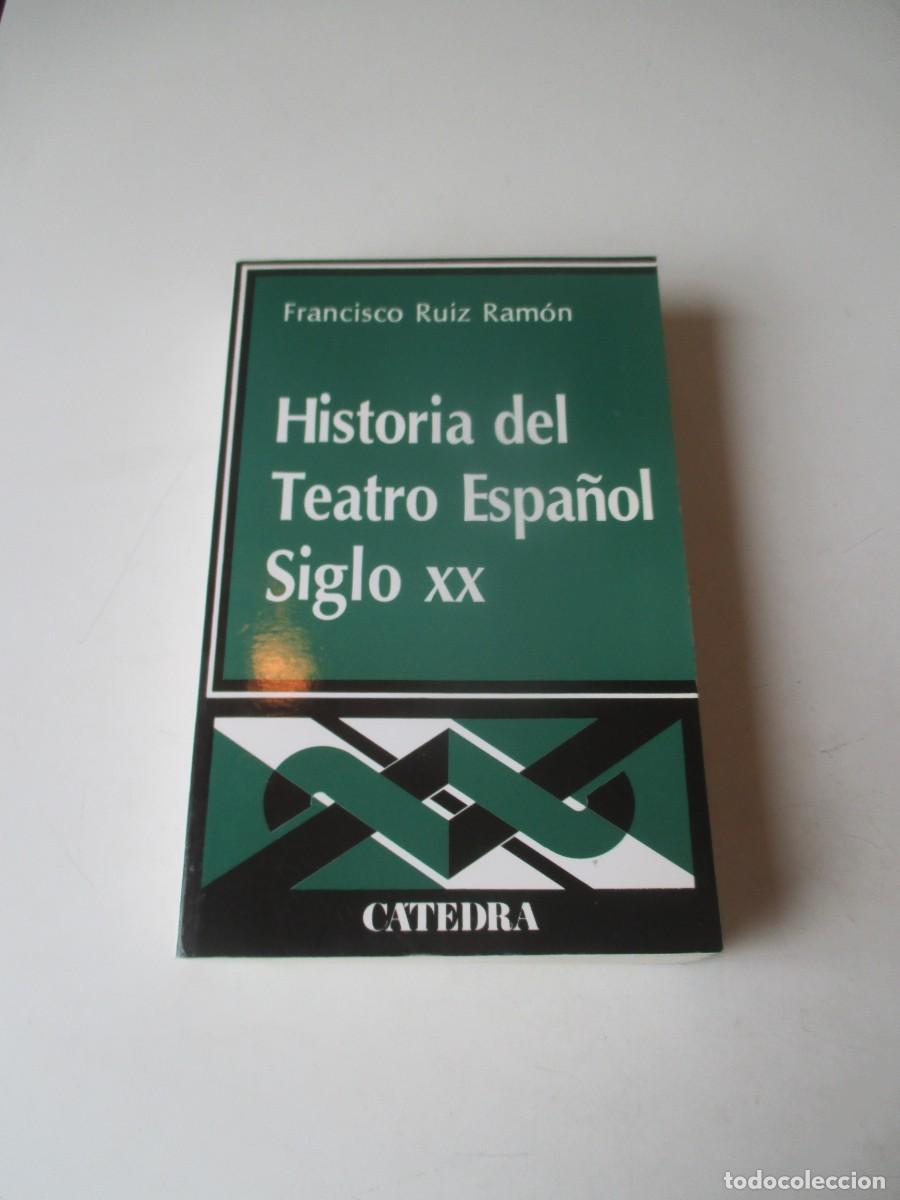 Libros de segunda mano: FRANCISCO RUIZ RAM&Oacute;N Historia del teatro espa&ntilde;ol siglo XX W41044