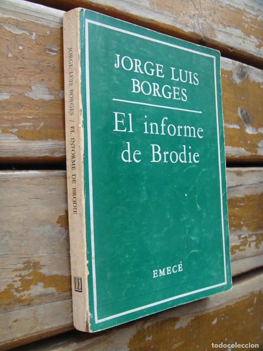 Libros de segunda mano: Jorge Luis Borges: EL INFORME DE BRODIE. Primera edicion - Foto 2