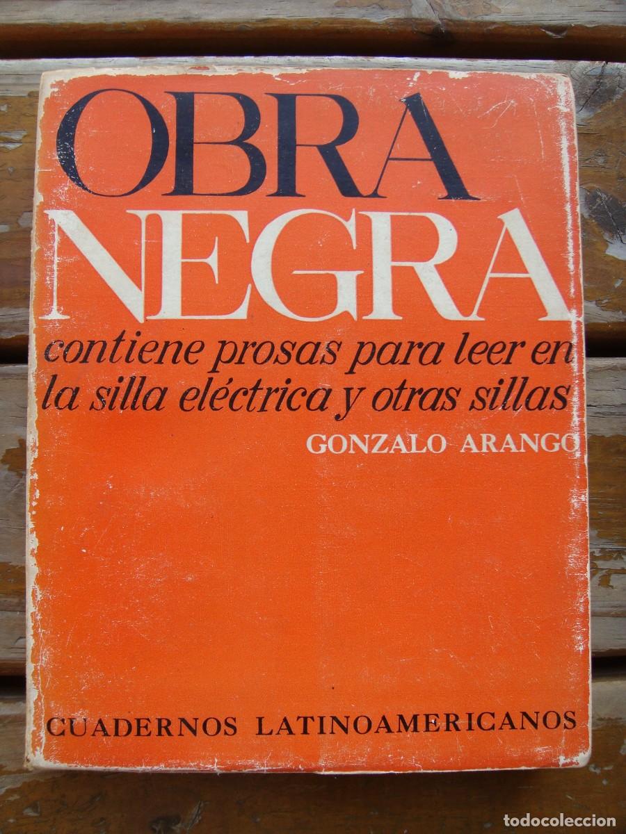 Libros de segunda mano: Gonzalo Arango: OBRA NEGRA. Primera edici&oacute;n