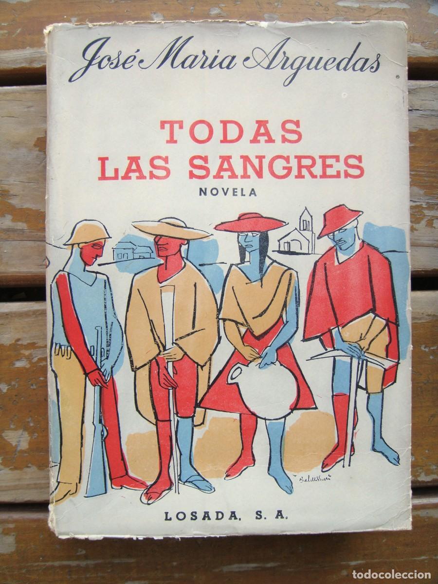 Libros de segunda mano: Jos&eacute; Mar&iacute;a Arguedas: TODAS LAS SANGRES. Primera edicion
