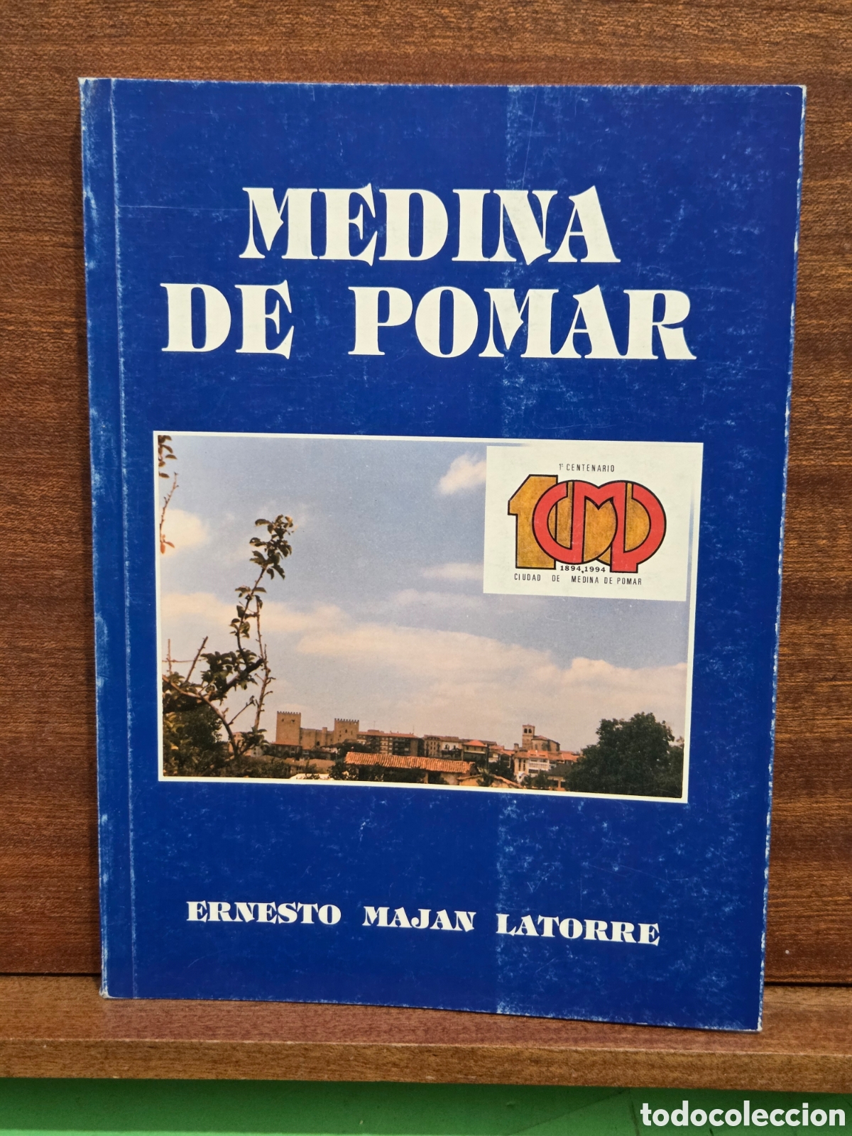 Libros de segunda mano: &rdquo;&rdquo;PRIMER CENTENARIO DE LA CIUDAD DE MEDINA DE POMAR &rdquo;&rdquo;...BURGOS...1994...ERNESTO MAJAN LATORRE...