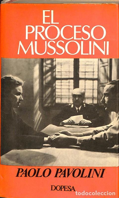 Libros de segunda mano: El proceso Mussolini - Paolo Pavolini - Documentos Pol&iacute;ticos, Econ&oacute;micos y Sociales - 1976, 1&ordf; ed.