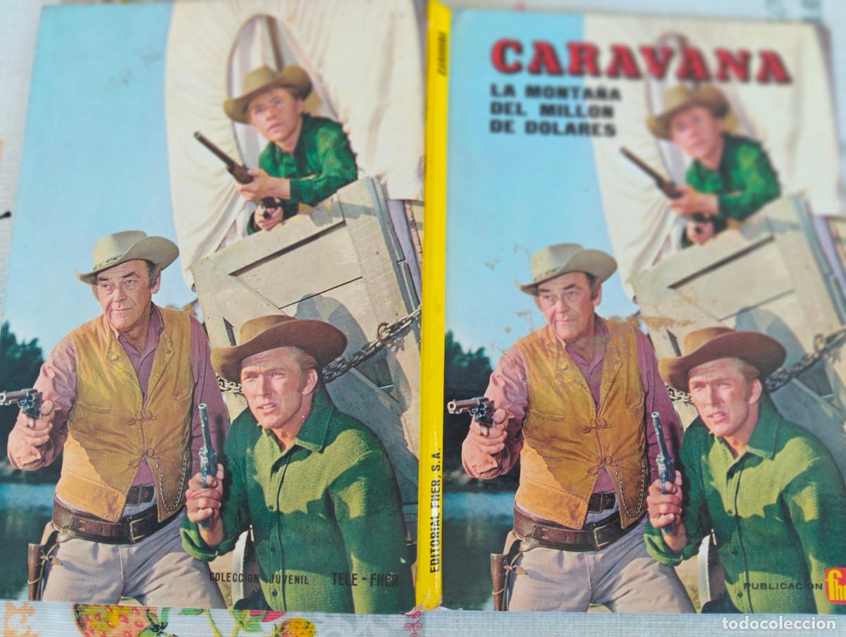 Libros de segunda mano: CARAVANA, LA MONTA&Ntilde;A DE UN MILLON DE DOLARES, EDITORIAL FHER, A&Ntilde;O 1966