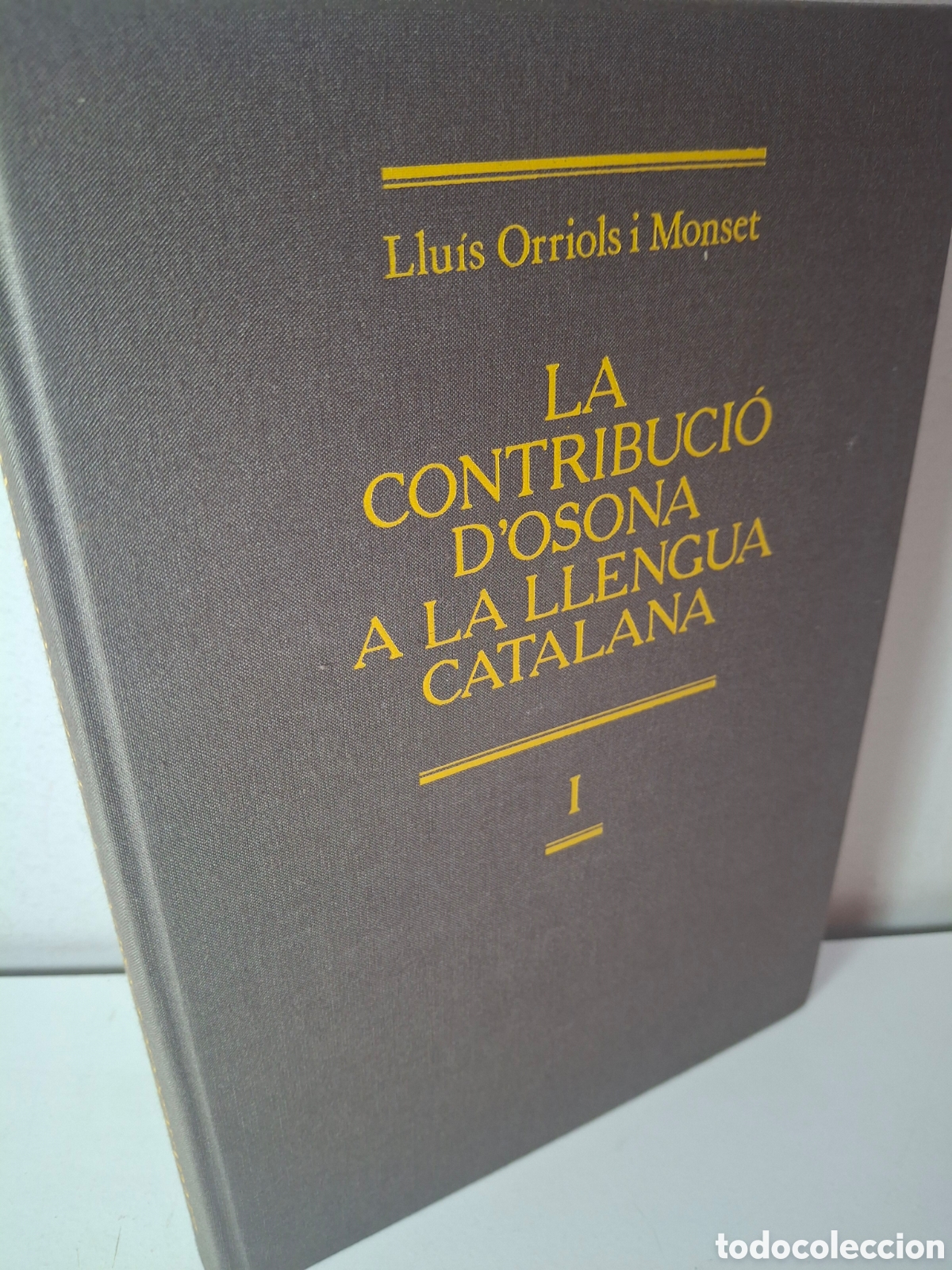 Gebrauchte B&uuml;cher: LA CONTRIBUICIO D&Oacute;SONA A LA LLENGUA CATALANA, VOL. I, LLUIS ORRIOLS I MONSET, FUNDACIO GALLIFA, 1994