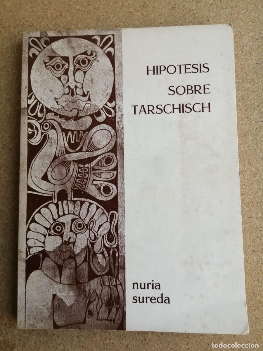 Libros de segunda mano: HIPOTESIS SOBRE TARSCHISCH (NURIA SUNEDA)