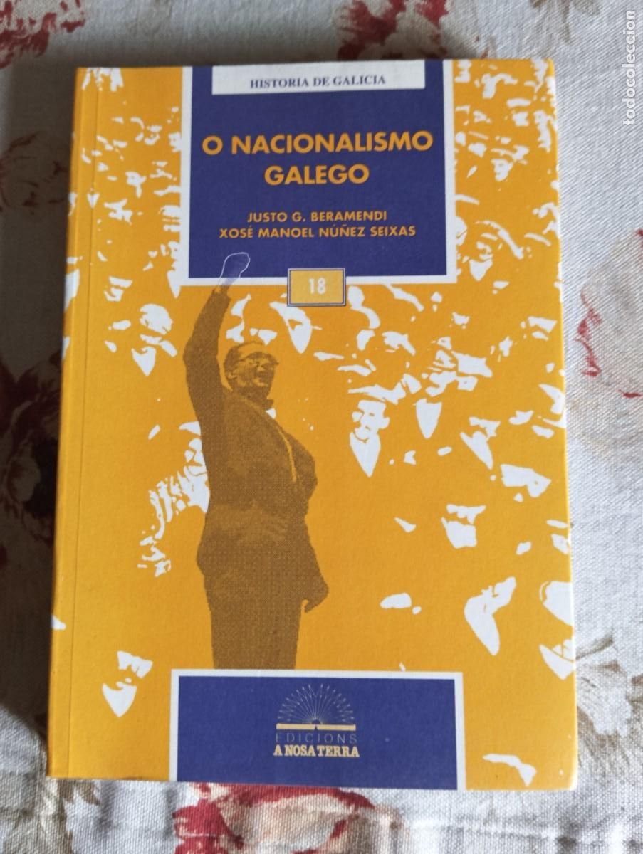 Libros de segunda mano: O nacionalismo galego.-JUSTO G.BERAMENDI/XOSE MANOEL SEIXAS.