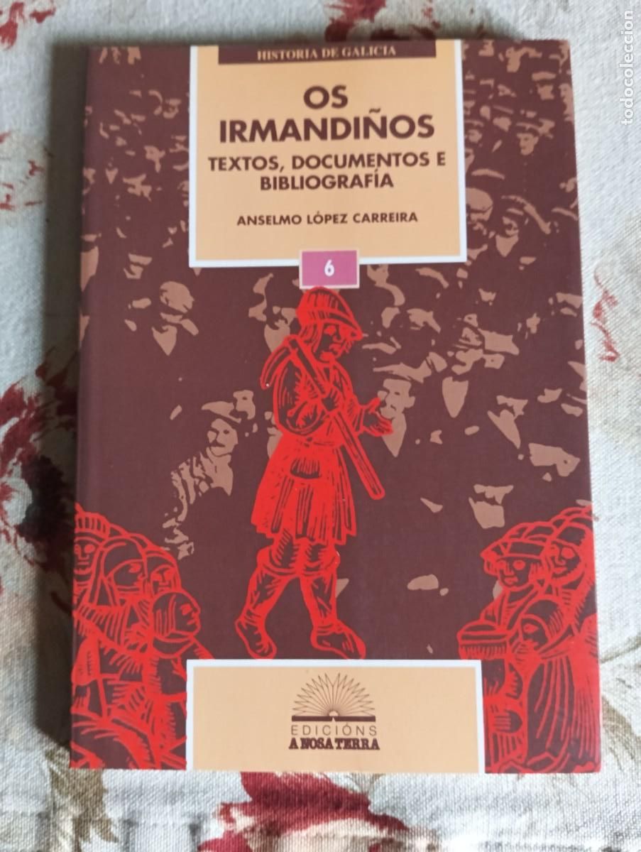 Libros de segunda mano: Os Irmandi&ntilde;os .Textos Documentos e Bibliografia .- Anselmo Lopez Carreira.