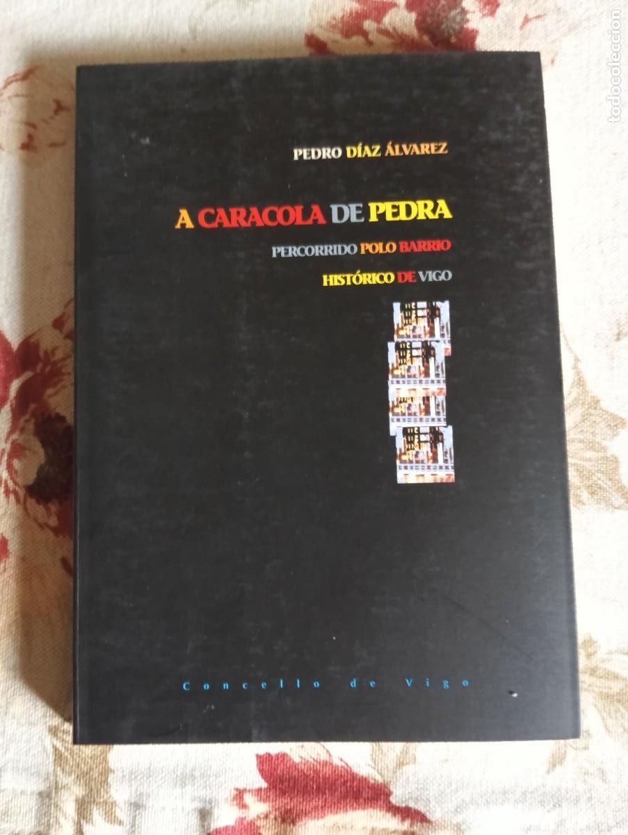 Libros de segunda mano: A CARACOLA DE PEDRA.- Pedro D&iacute;az Alvarez.