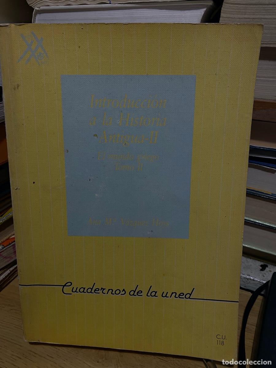 Libros de segunda mano: INTRODUCCION A LA HISTORIA ANTIGUA II, ANA Ma VAZQUEZ HOYS, CUADERNOS DE LA UNED