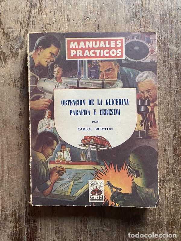 Libri di seconda mano: Obtencion de la Glicerina Parafina y Ceresina - Breyton Carlos