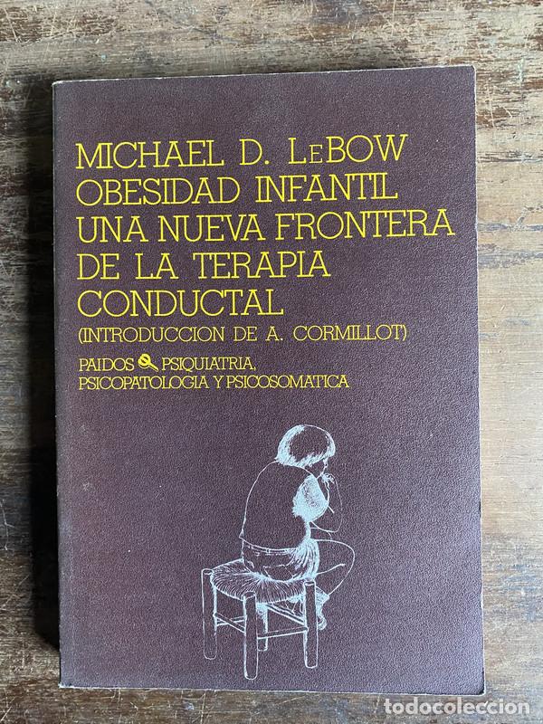 Libri di seconda mano: Obesidad Infantil: Una Nueva Frontera de la Terapia Conductual - LeBow Michael D.