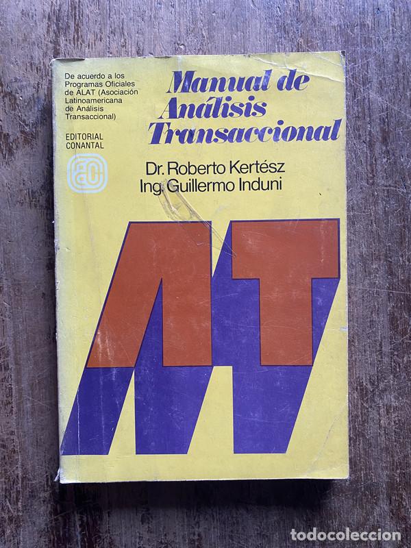 Libri di seconda mano: Manual de Analisis Transaccional - Kertesz Roberto; Induni Guillermo