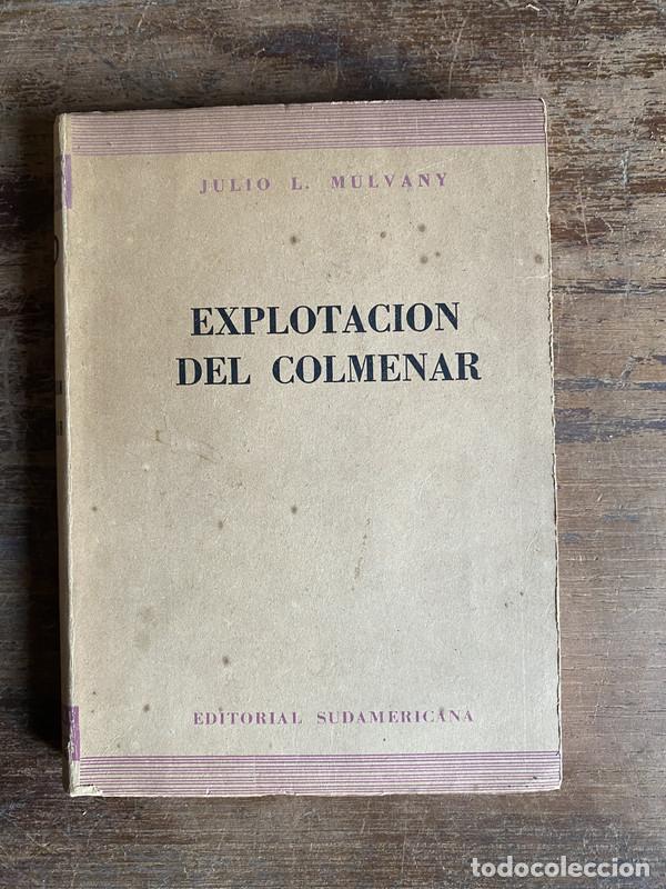 Libros de segunda mano: Explotacion del Colmenar - Mulvany Julio L. - Foto 1