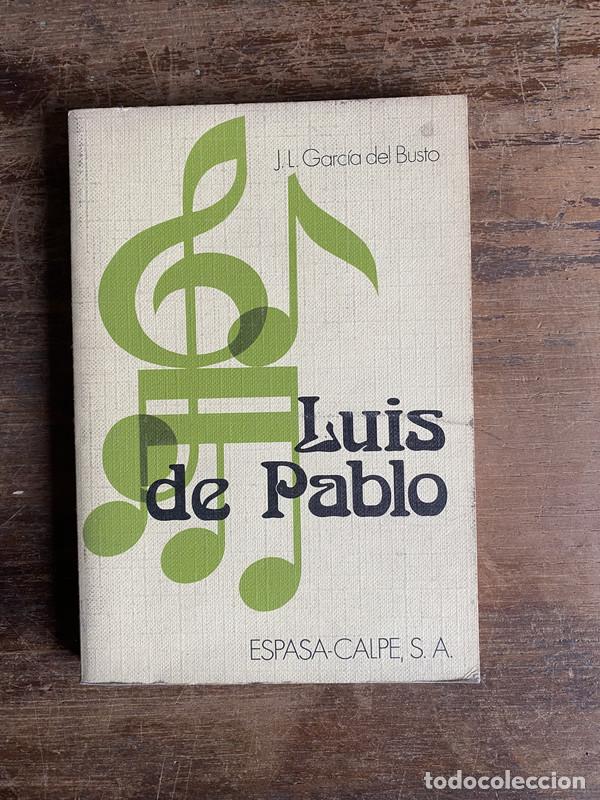 Libros de segunda mano: Luis de Pablo - Garcia del Busto J.L.