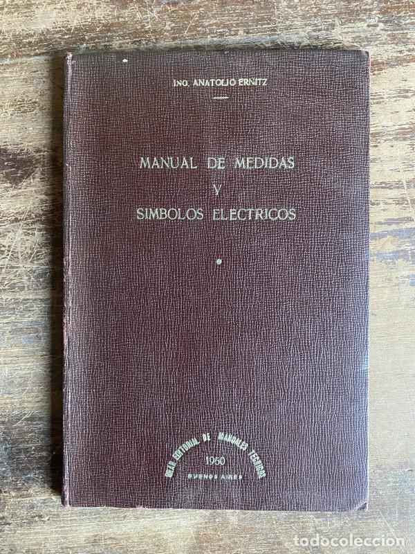 Libros de segunda mano: Manual de Medidas y Simbolos Electricos - Ernitz Anatolio