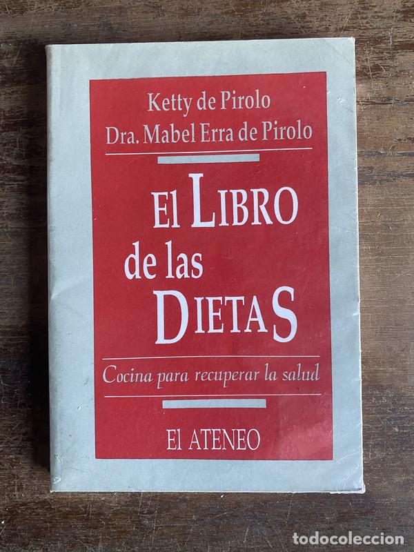 Libros de segunda mano: El Libro de las Dietas - de Pirolo Ketty / Erra de Pirolo Mabel