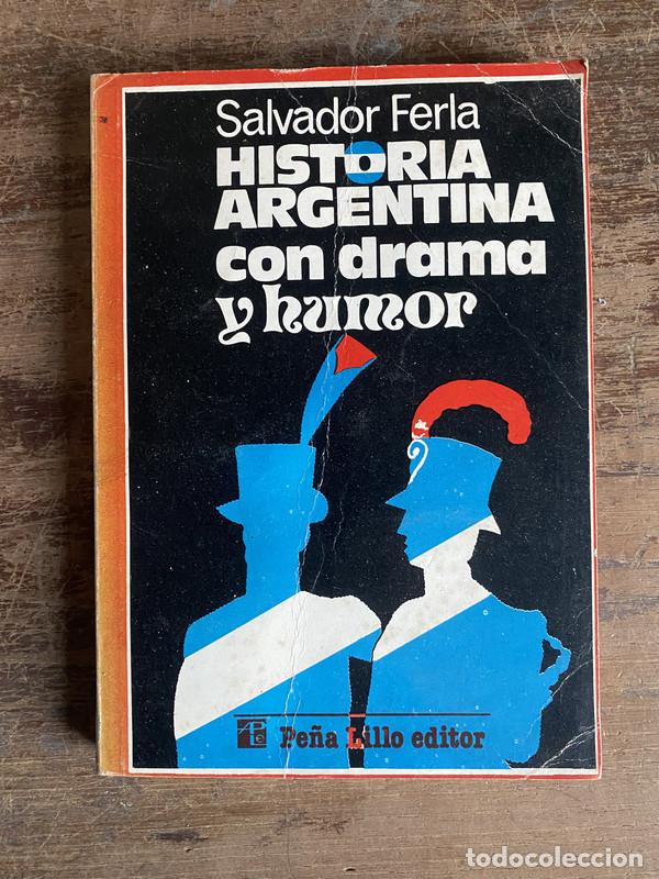 Livres d'occasion: Historia Argentina con drama y humor - Ferla Salvador
