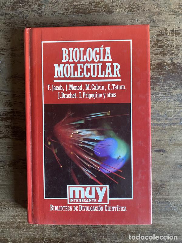 Libros de segunda mano: Biologia Molecular - Jacob F. Monod J. Calvin M. Tatum E. Brachet J. Prigogine I. y otros