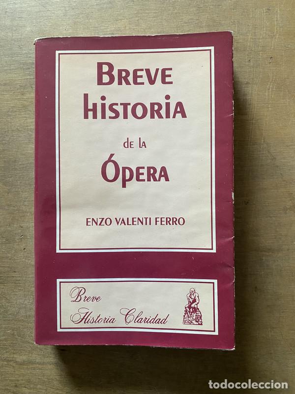 Libros de segunda mano: Breve Historia de la opera - Valenti Ferro Enzo