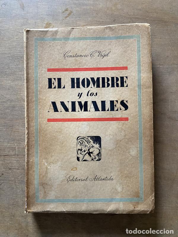 Libros de segunda mano: El hombre y los animales - Vigil Constancio C. - Foto 1