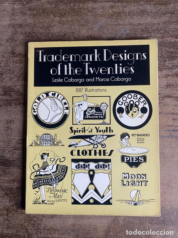 Libros de segunda mano: Trademark Designs of the Twenties - Cabarga Leslie y Cabarga Marcie