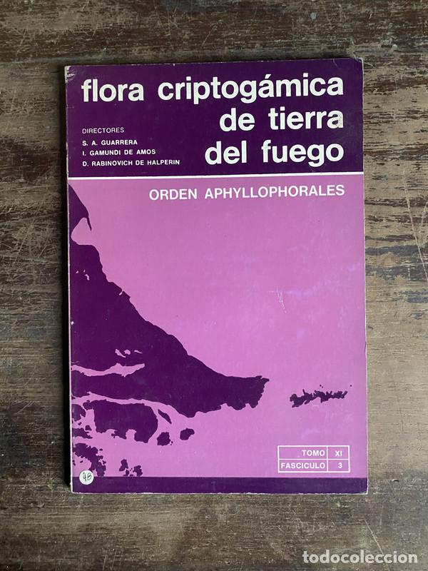 Libros de segunda mano: Flora Criptogamica de Tierra del Fuego - Guarrera S. A. / Gamundi de Amos I. / Rabinovich de Halperi