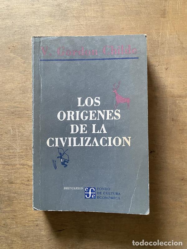 Libros de segunda mano: Los origenes de la civilizacion - Childe V. Gordon