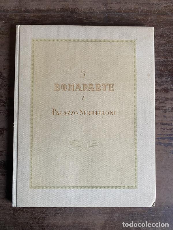 Libros de segunda mano: I Bonaparte e Palazzo Serbelloni - Marchetti Leopoldo - Foto 1