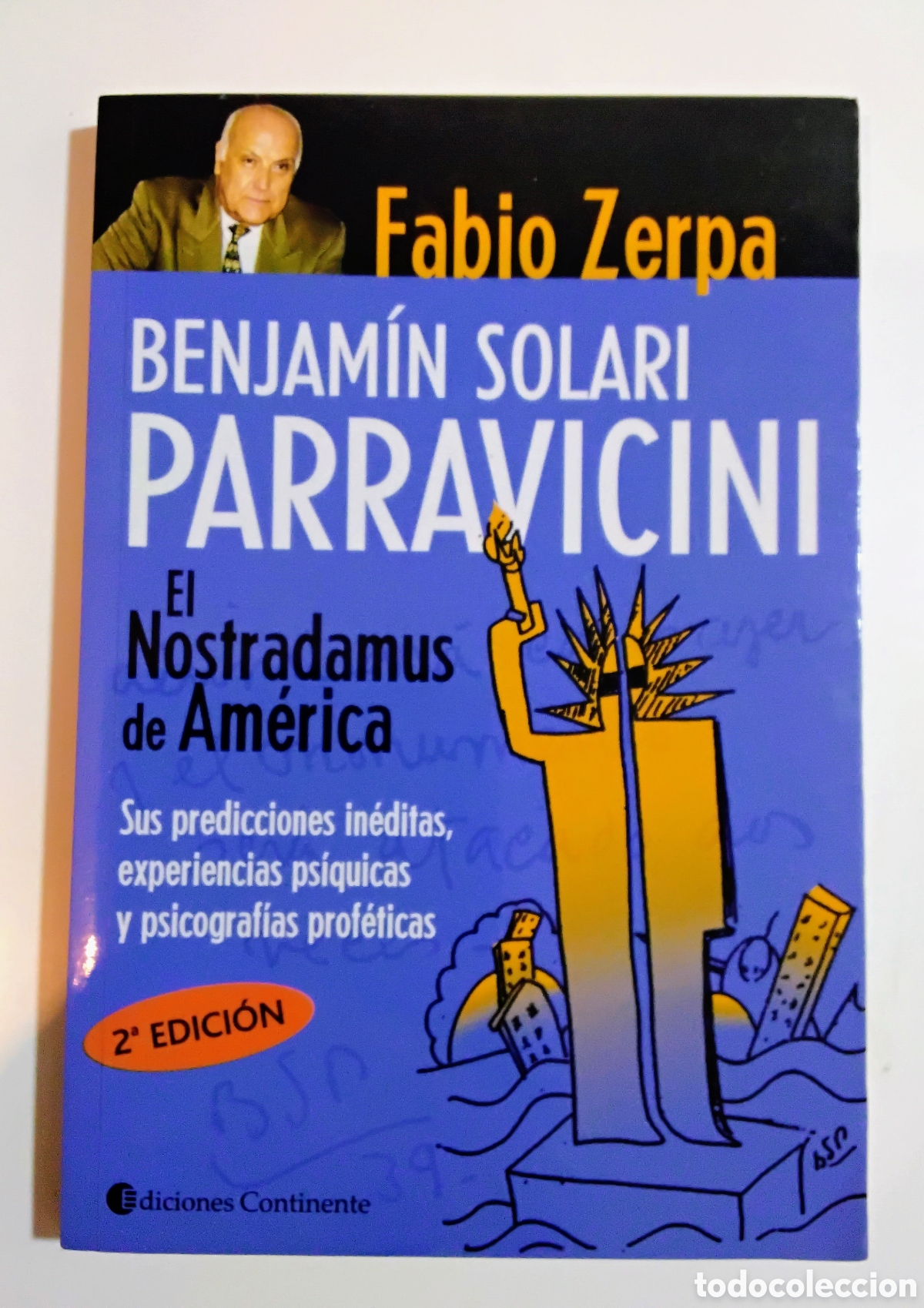 Libros de segunda mano: Fabio Zerpa &ndash; Benjam&iacute;n Solari Parravicini: El Nostradamus de Am&eacute;rica &ndash; Ediciones Continente &ndash; 2004