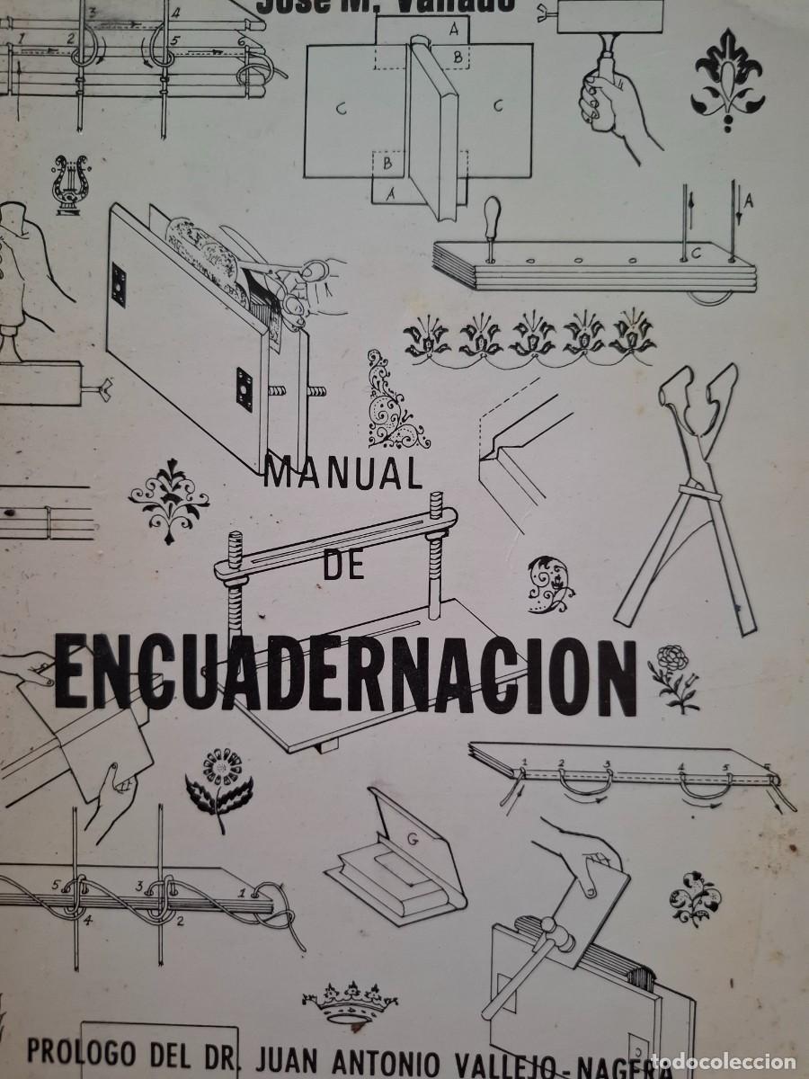 Libros de segunda mano: manual de encuadernaci&oacute;n Jos&eacute; M&ordf; Vallado Men&eacute;ndez