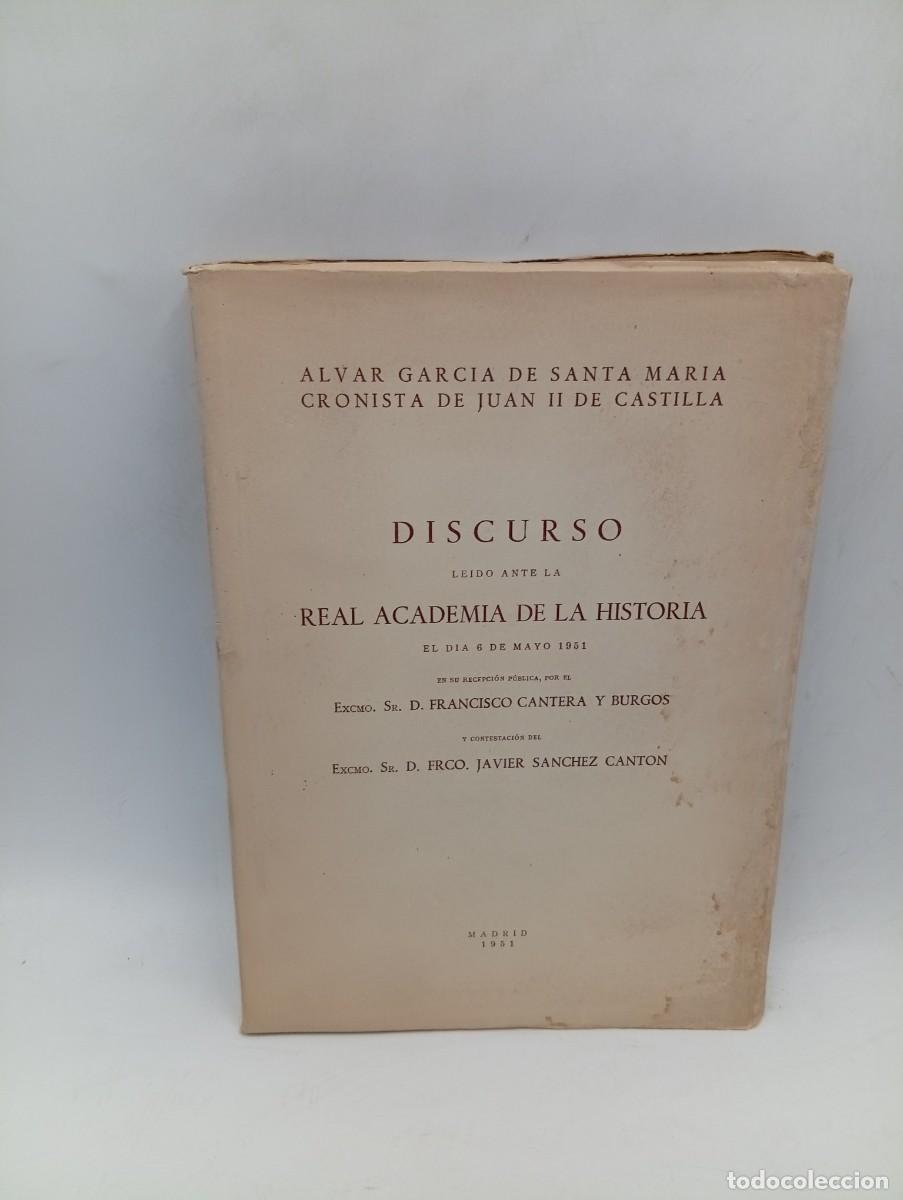 Libros de segunda mano: DISCURSO LEIDO ANTE LA REAL ACADEMIA DE LA HISTORIA. FCO. CANTERA Y BURGOS. 1951. PAGS: 264.