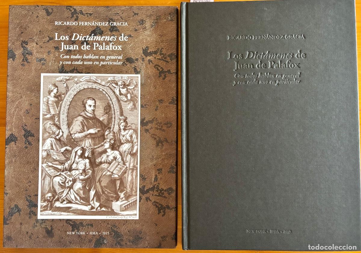 Libri di seconda mano: JUAN DE PALAFOX - LOS DICTAMENES- RICARDO FERN&Aacute;NDEZ GRACIA- 2O15