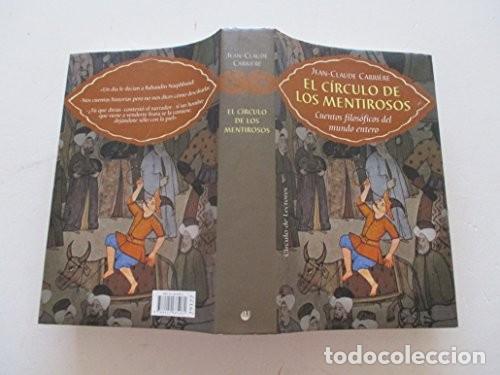 Libros de segunda mano: El c&iacute;rculo de los mentirosos: Cuentos filos&oacute;ficos del mundo entero - Jean-Claude Carriere - C&iacute;rculo