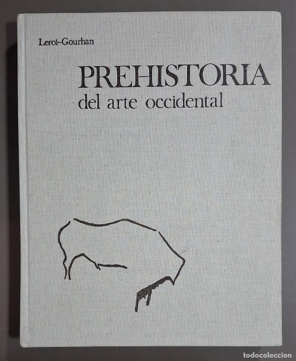 Libros de segunda mano: Prehistoria del arte occidental. Andr&eacute; Leroi-Gourhan. Gustavo Gili 1968. Excelente estado!