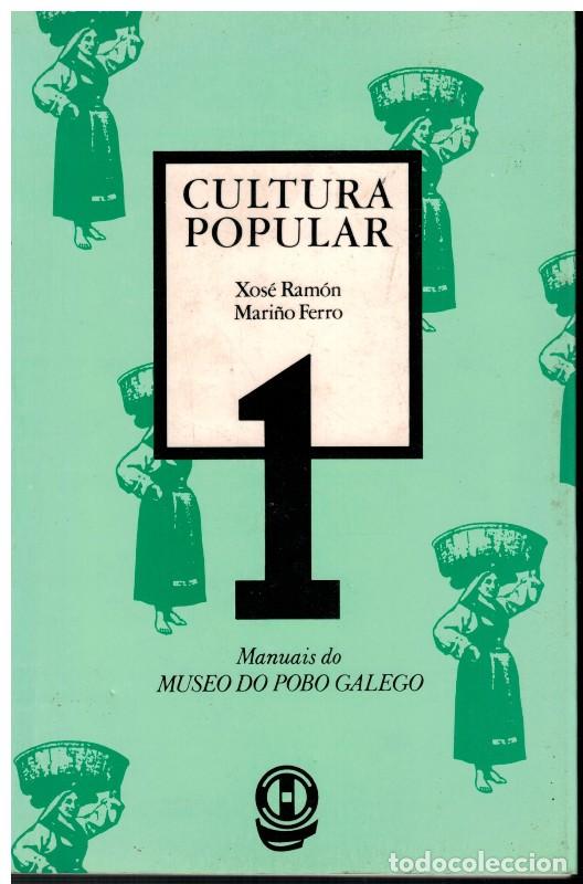 Libros de segunda mano: Cultura Popular - Mari&ntilde;o Ferro, Xos&eacute; Ram&oacute;n - Museo del Pueblo Gallego - Cadernos, N&ordm; 1
