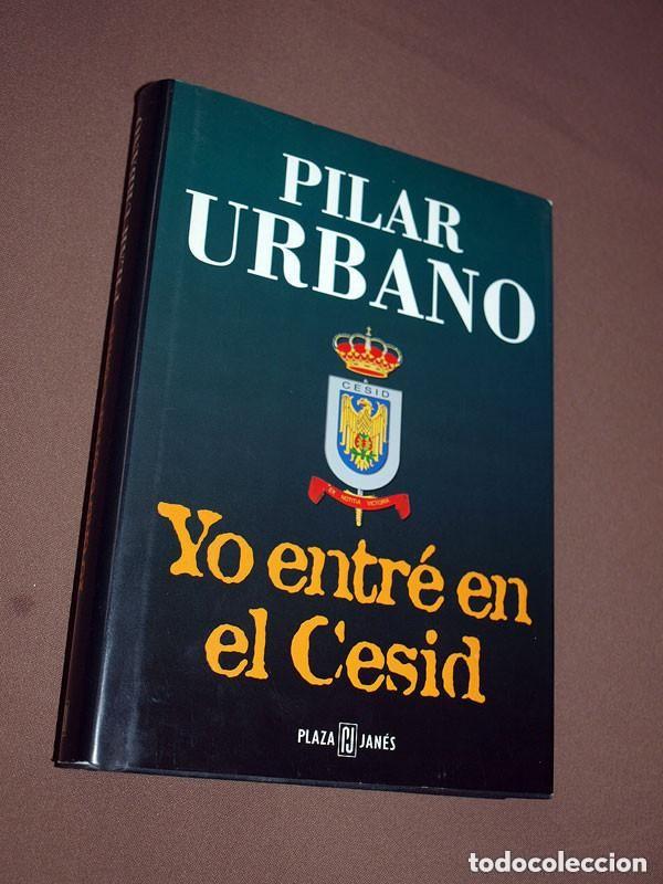 Libros de segunda mano: YO ENTR&Eacute; EN EL CESID. Pilar URBANO. Plaza y Jan&eacute;s, 1997. ETA, GAL, B&Aacute;RBARA REY. VER +++