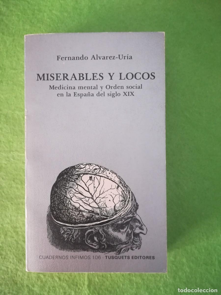 Libros de segunda mano: Miserables y locos Fernando Alvarez Uria tusquets editores 1983