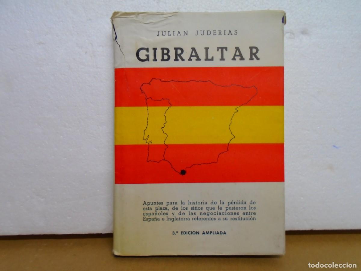 Libros de segunda mano: GIBRALTAR/JULIAN JUDERIAS/MADRID 1951/110 PAGINAS.