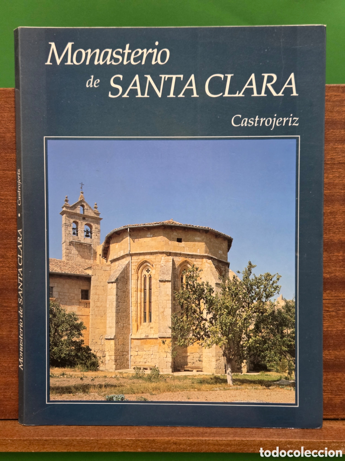 Libros de segunda mano: &rdquo;&rdquo;MONASTERIO DE SANTA CLARA&rdquo;&rdquo;... CASTROJERIZ ( BURGOS)...1993...